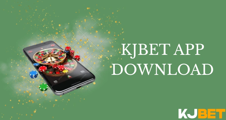 kjbet app download